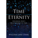 Time and Eternity: Exploring God's Relationship to Time