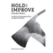 Hold and Improve -Volume Bravo: A collection of awesomeness from the edge of the fireline