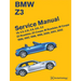 BMW Z3 Service Manual: 1996-2002: 1.9, 2.3, 2.5i, 2.8, 3.0i, 3.2 - Z3 Roadster, Z3 Coupe, M Roadster, M Coupe