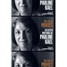 The Age of Movies: Selected Writings of Pauline Kael: A Library of America Special Publication
