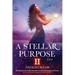 A Stellar Purpose II