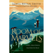 Room of Marvels: A Story about Heaven That Heals the Heart