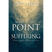 What Is The Point In Suffering From God's Perspective