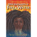 Descendants of Fire & Water