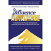The Influence Advantage: Unlock the Success Code to Influence Principles - Practical and Proven Examples to Ethically Persuade in Business and Life