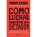 Cómo Luchar Contra Un Dictador
