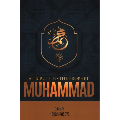 A Tribute to the Prophet Muhammad