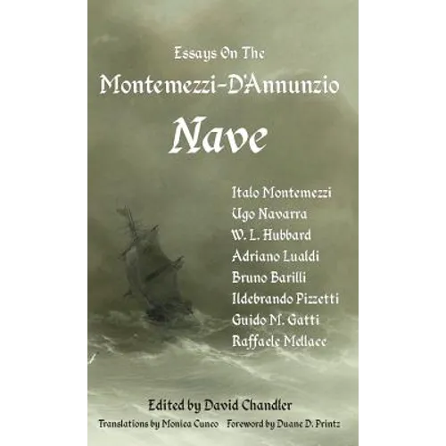 Essays on the Montemezzi-D'Annunzio Nave - 2nd Edition