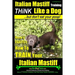 Italian Mastiff, Italian Mastiff Training Think Like a Dog...but don't eat your poop!: Here's EXACTLY How to TRAIN Your Italian Mastiff
