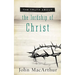 The Truth about the Lordship of Christ: A Biblical and Theological Study of Submission to Jesus Christ and Making Him the Center of Your Life