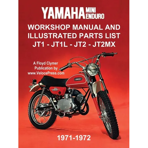 Yamaha Mini-Enduro Workshop Manual and Illustrated Parts List Jt1 - Jt1l - Jt2 - Jt2mx 1971-1972