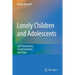 Lonely Children and Adolescents: Self-Perceptions, Social Exclusion, and Hope