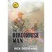 The Birdhouse Man: A Vietnam War Veteran's Story