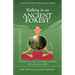 Walking in an Ancient Forest: A meditative story to massage your body and relax your mind