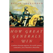 How Great Generals Win