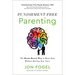 Punishment-Free Parenting: The Brain-Based Way to Raise Kids Without Raising Your Voice