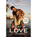 What If Love Is the Point?: Living for Jesus in a Self-Consumed World