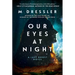 Our Eyes at Night: The Last Ghost Series, Book Three