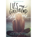 Lies My Girlfriend Told Me