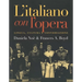 L`italiano Con L`opera: Lingua, Cultura E Conversazione