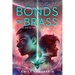 Bonds of Brass: Book One of The Bloodright Trilogy