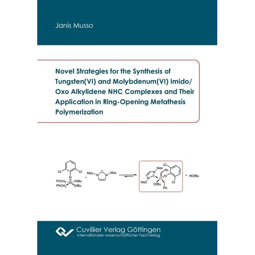 Novel Strategies for the Synthesis of Tungsten(VI) and Molybdenum(VI) Imido/Oxo Alkylidene NHC Complexes and Their Application in Ring-Opening Metathe