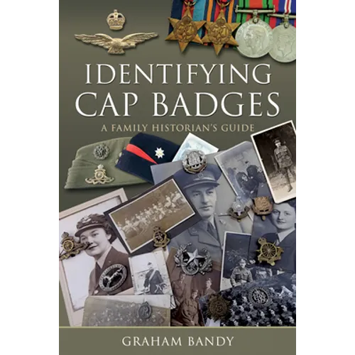 Identifying Cap Badges: A Family Historian's Guide
