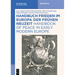 Handbuch Frieden Im Europa Der Frühen Neuzeit / Handbook of Peace in Early Modern Europe