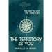 The map is not the territory, the territory is you