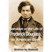 Narrative of the Life of Frederick Douglass, an American Slave