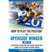 How to play the position of Openside Winger(No. 14): A practical guide for the player, coach and family in the sport of rugby union
