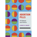 Abortion Pills: Us History and Politics