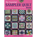 The Essential Sampler Quilt Book: A Celebration of 40 Traditional Blocks from the Sampler Quilt Expert