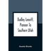 Dudley Leavitt, Pioneer To Southern Utah