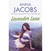 Lavender Lane: The Uplifting Story from the Multi-Million Copy Bestselling Author Anna Jacobs