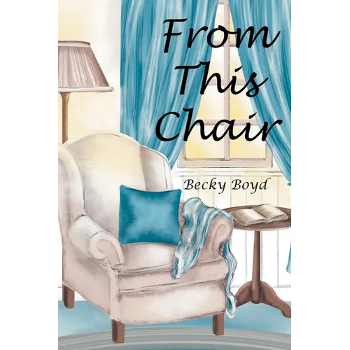 From This Chair