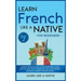 Learn French Like a Native for Beginners - Level 1: Learning French in Your Car Has Never Been Easier! Have Fun with Crazy Vocabulary, Daily Used Phra