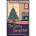The Santa Slaughter