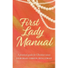 First Lady Manual: A practical guide for Christian wives