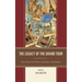 Legacy of the Grand Tour: New Essays on Travel, Literature, and Culture