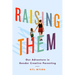 Raising Them: Our Adventure in Gender Creative Parenting
