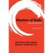 Masters of Budo: The Interviews