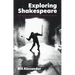 Exploring Shakespeare: A Director's Notes from the Rehearsal Room