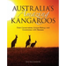 Australia's Amazing Kangaroos: Their Conservation, Unique Biology and Coexistence with Humans