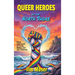 Queer Heroes of the North Shore: Four Centuries of Love, Rebellion and Survival