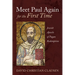 Meet Paul Again for the First Time: Jewish Apostle of Pagan Redemption