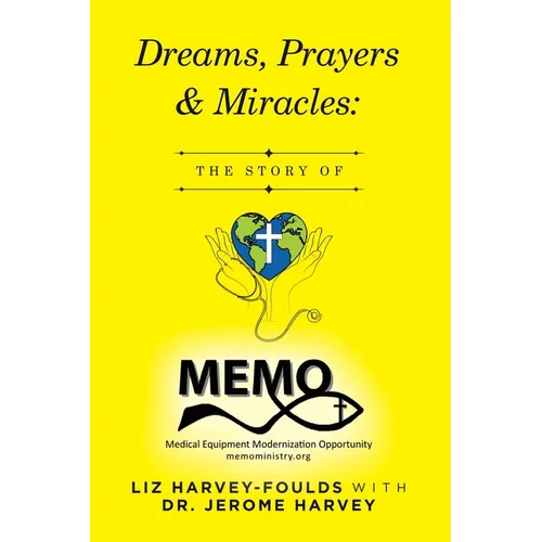 Dreams, Prayers & Miracles: The Story of MEMO