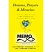 Dreams, Prayers & Miracles: The Story of MEMO