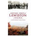 Historic Firsts of Lewiston, Idaho: Unintended Greatness