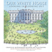 Our White House: Looking In, Looking Out
